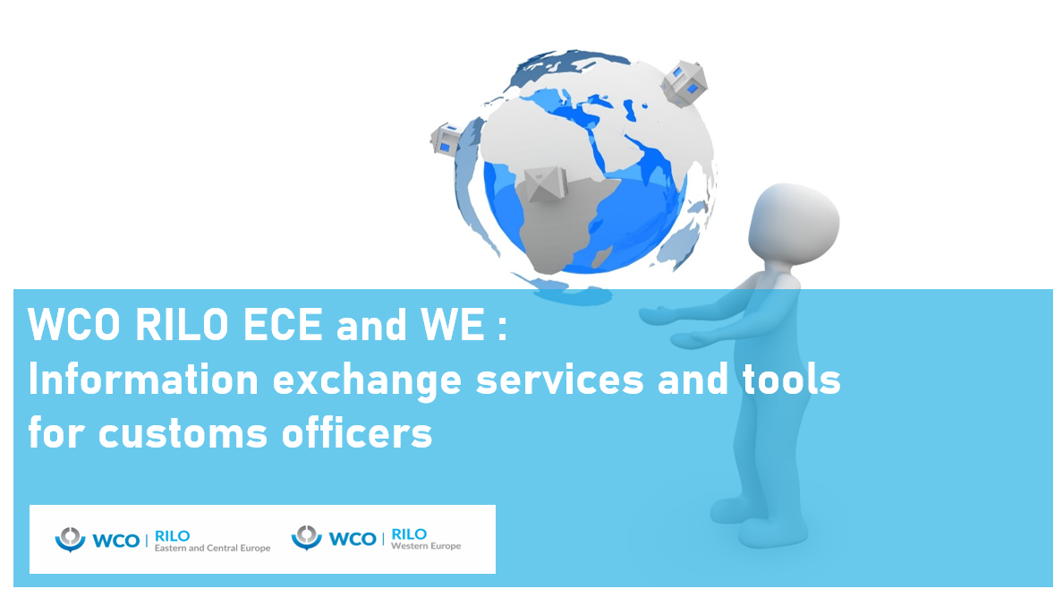 Course: WCO RILO ECE and WE: Information Exchange Services and Tools ...